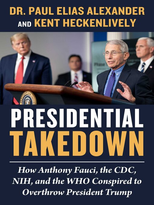 Title details for Presidential Takedown by Paul Elias Alexander - Available